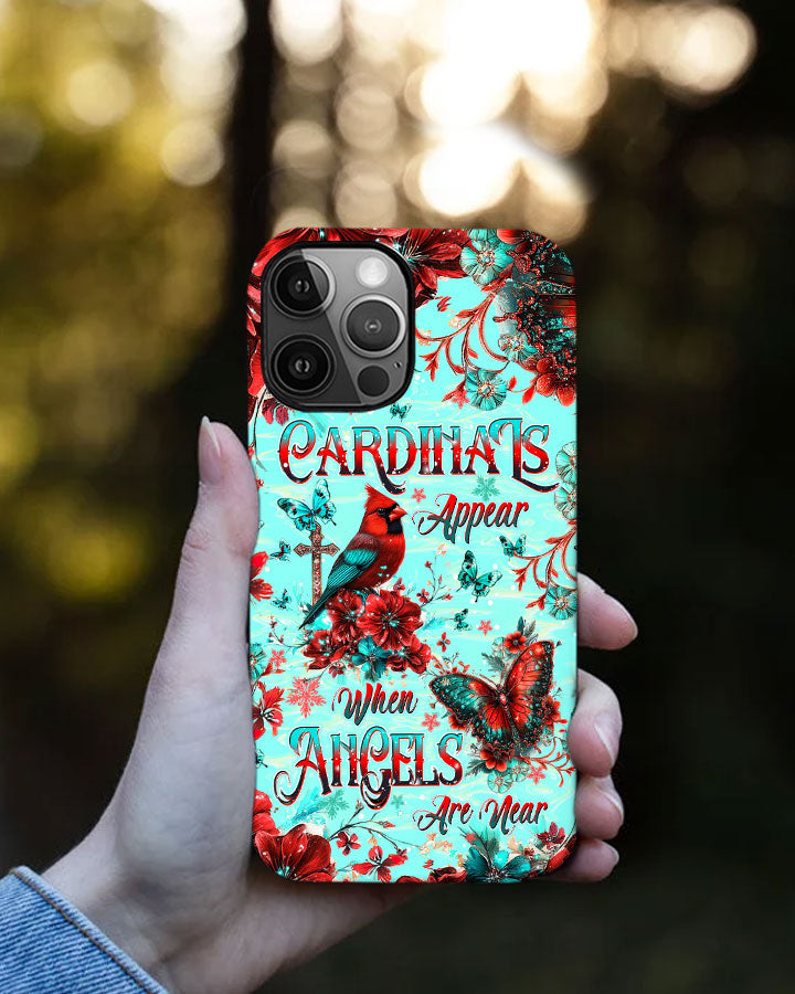 When Cardinals Appear Angels Are Near Phone Case  - Tltw1212241