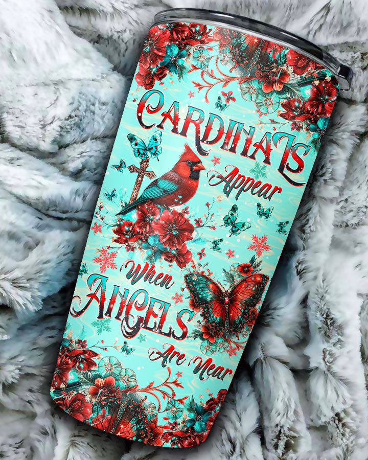 When Cardinals Appear Angels Are Near Tumbler - Tltw1212242