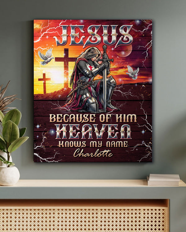 Personalized Jesus Because Of Him Heaven Knows My Name Warrior Canvas   - Tltw1501253