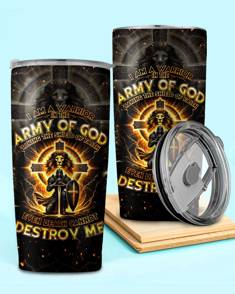 I Am A Warrior In The Army Of God Tumbler - Tytd2610243