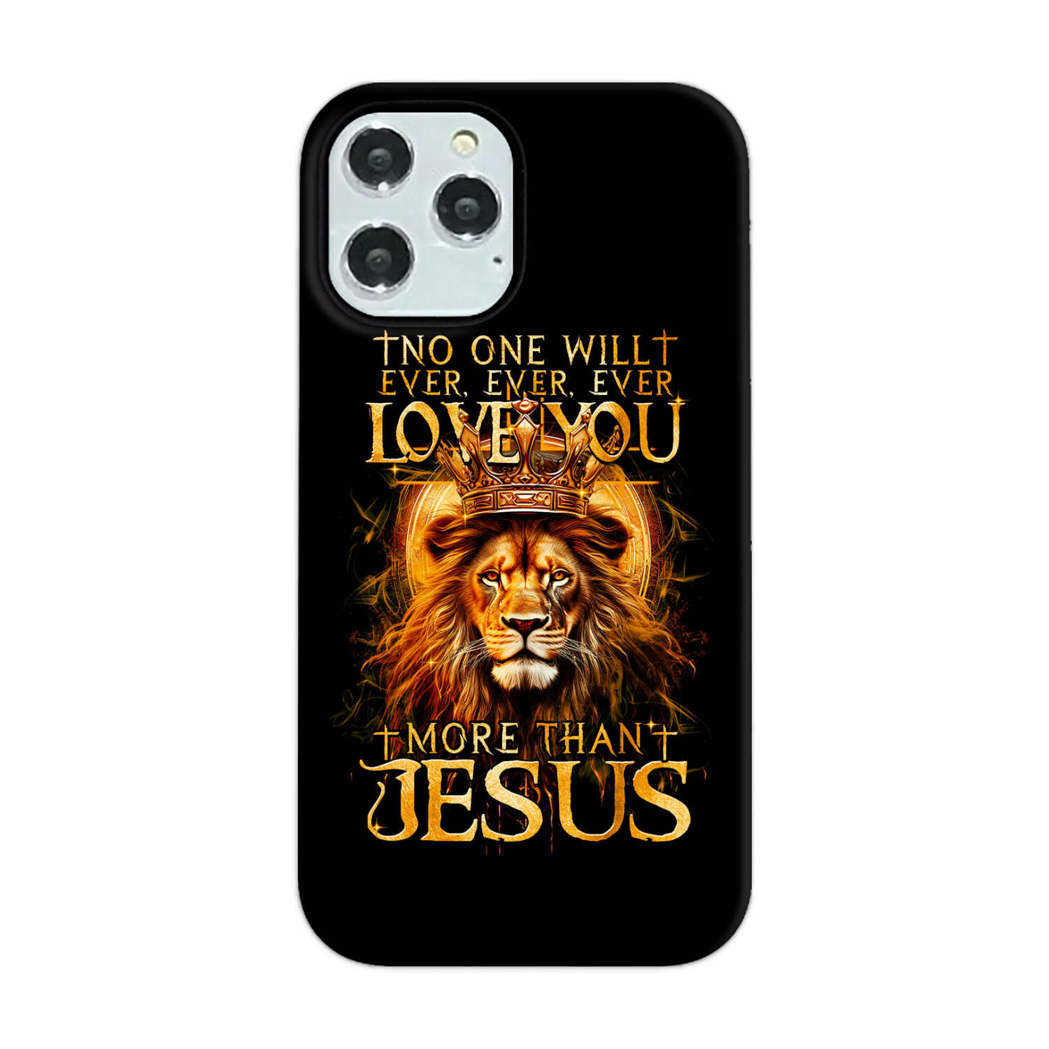 No One Will Ever Love You More Than Jesus Phone Case - Tytm3006239