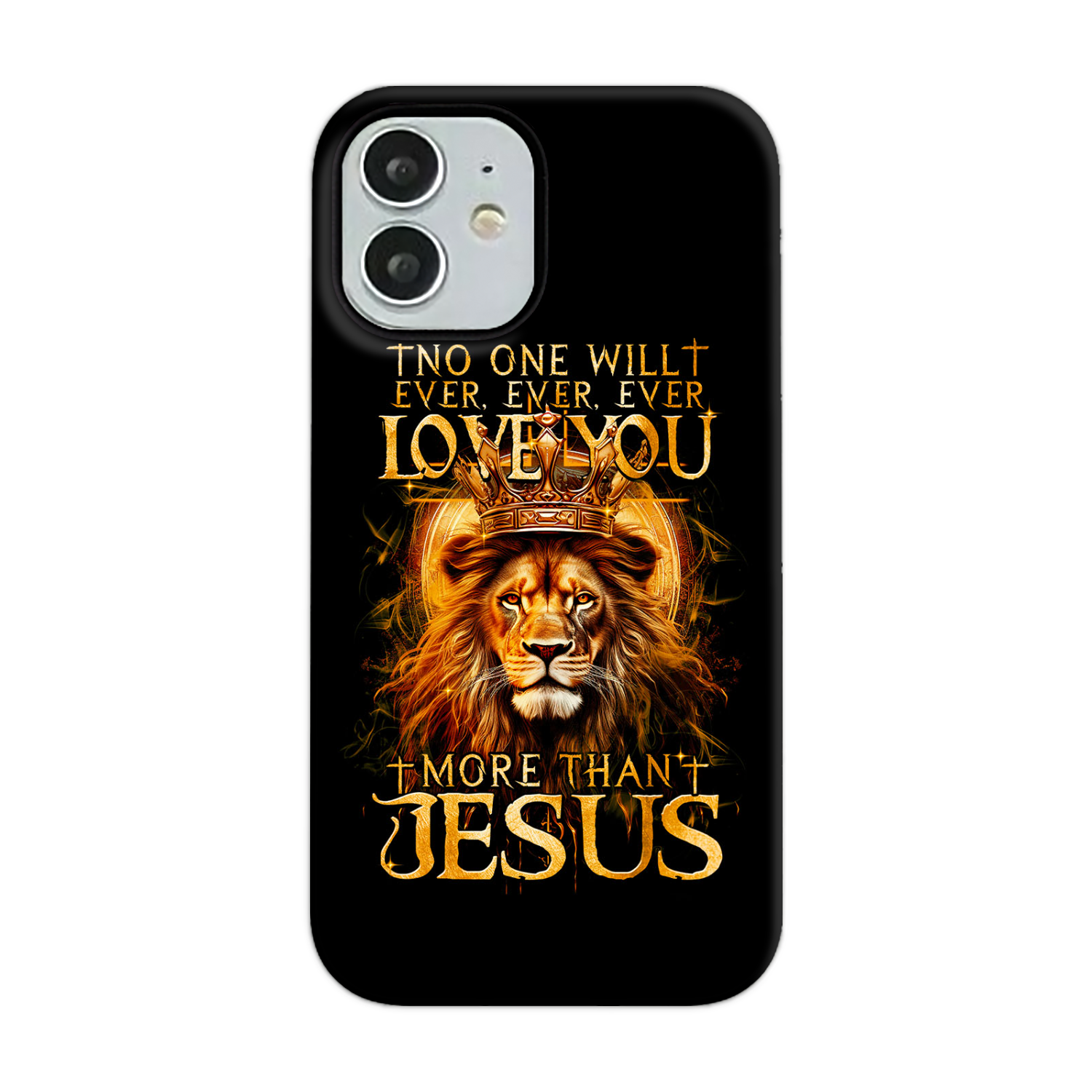 No One Will Ever Love You More Than Jesus Phone Case - Tytm3006239