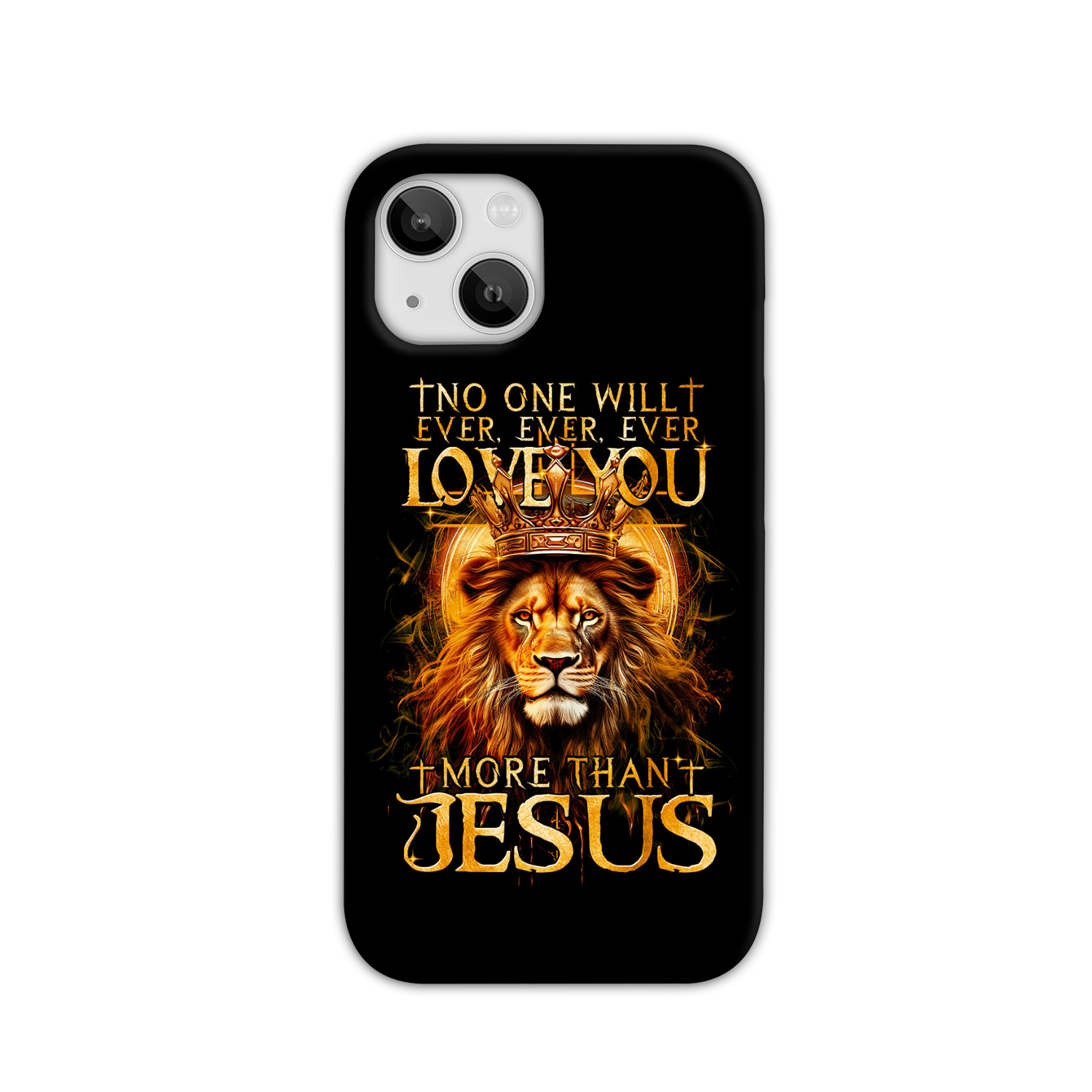 No One Will Ever Love You More Than Jesus Phone Case - Tytm3006239