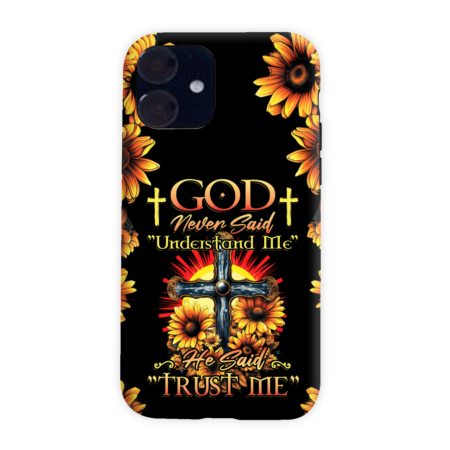 God Never Said Understand Me Phone Case - Tytd30062319