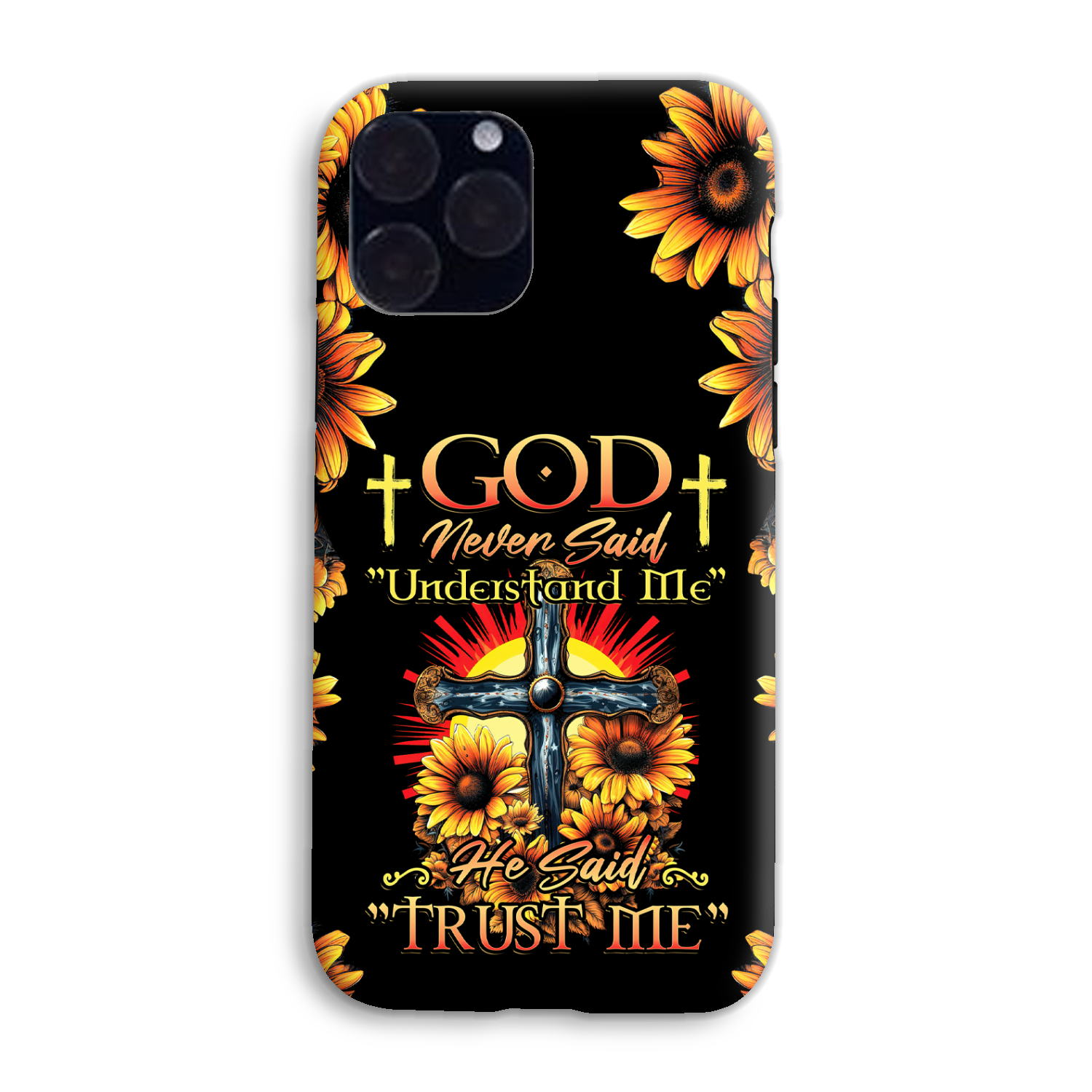 God Never Said Understand Me Phone Case - Tytd30062319