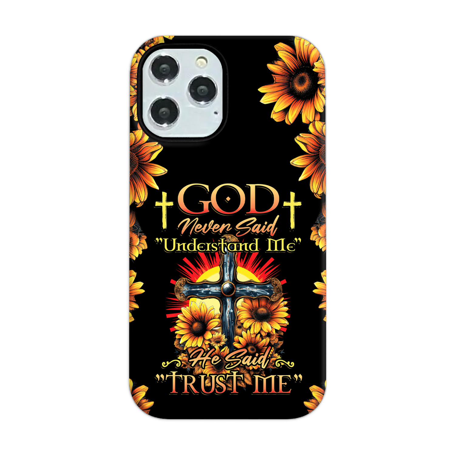 God Never Said Understand Me Phone Case - Tytd30062319