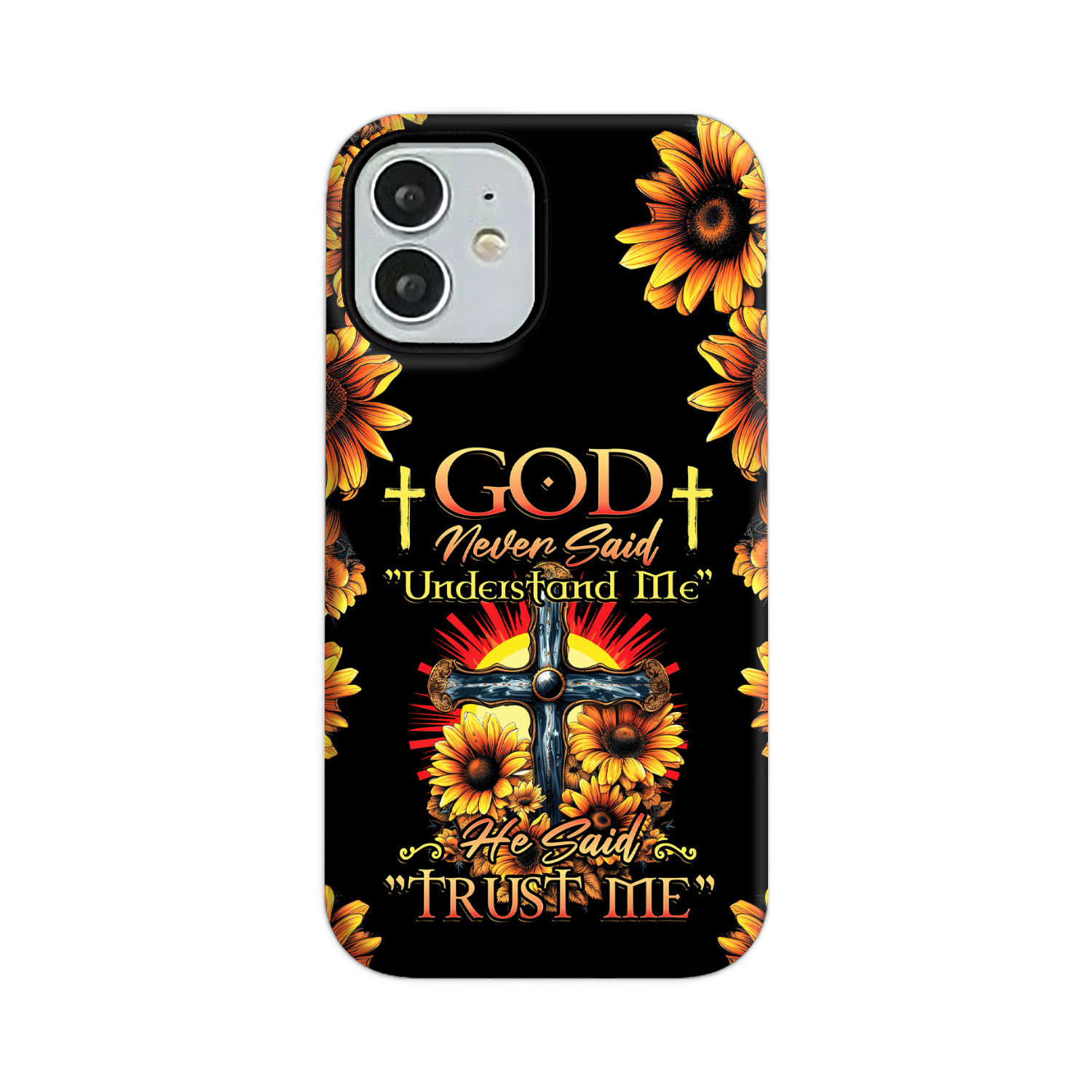 God Never Said Understand Me Phone Case - Tytd30062319