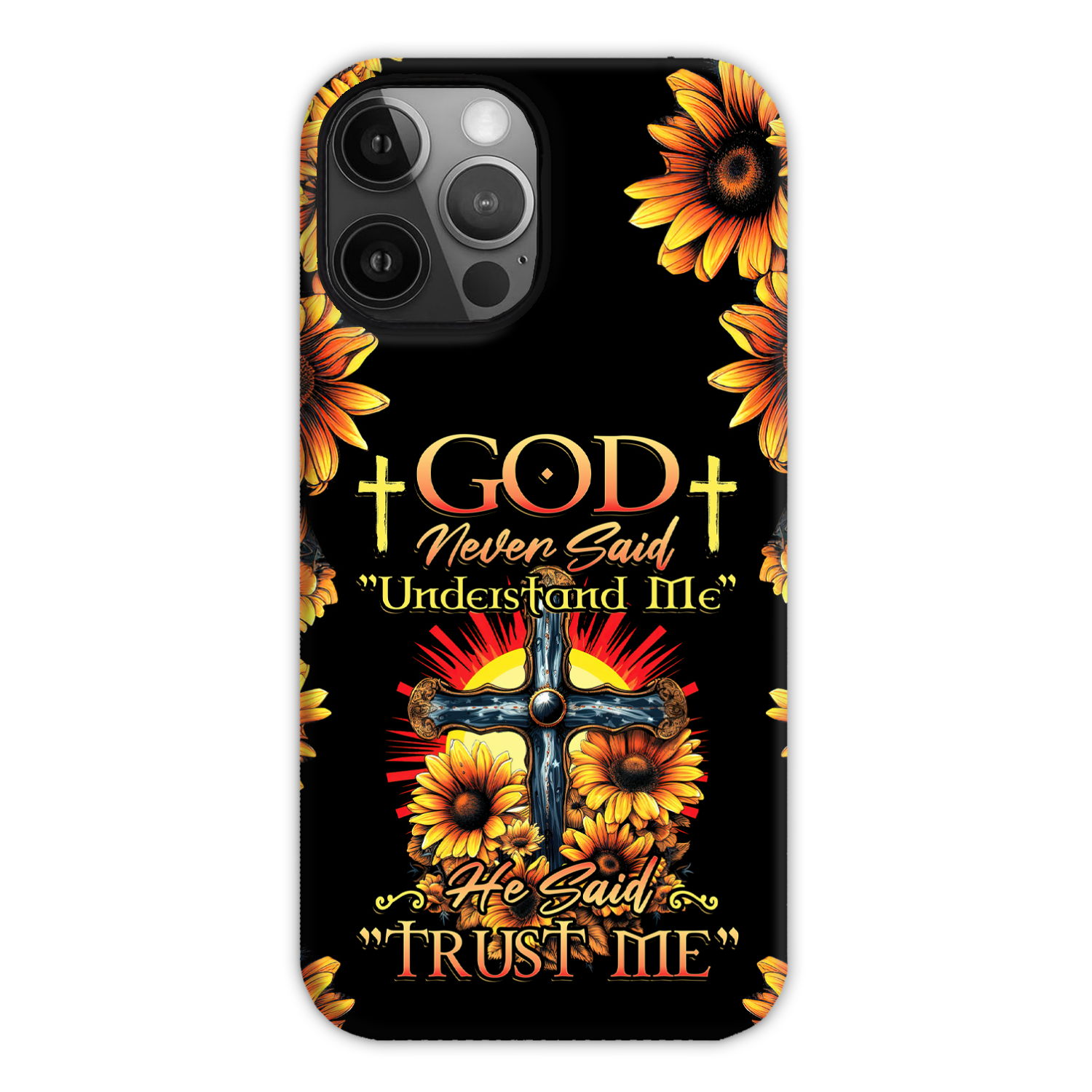 God Never Said Understand Me Phone Case - Tytd30062319