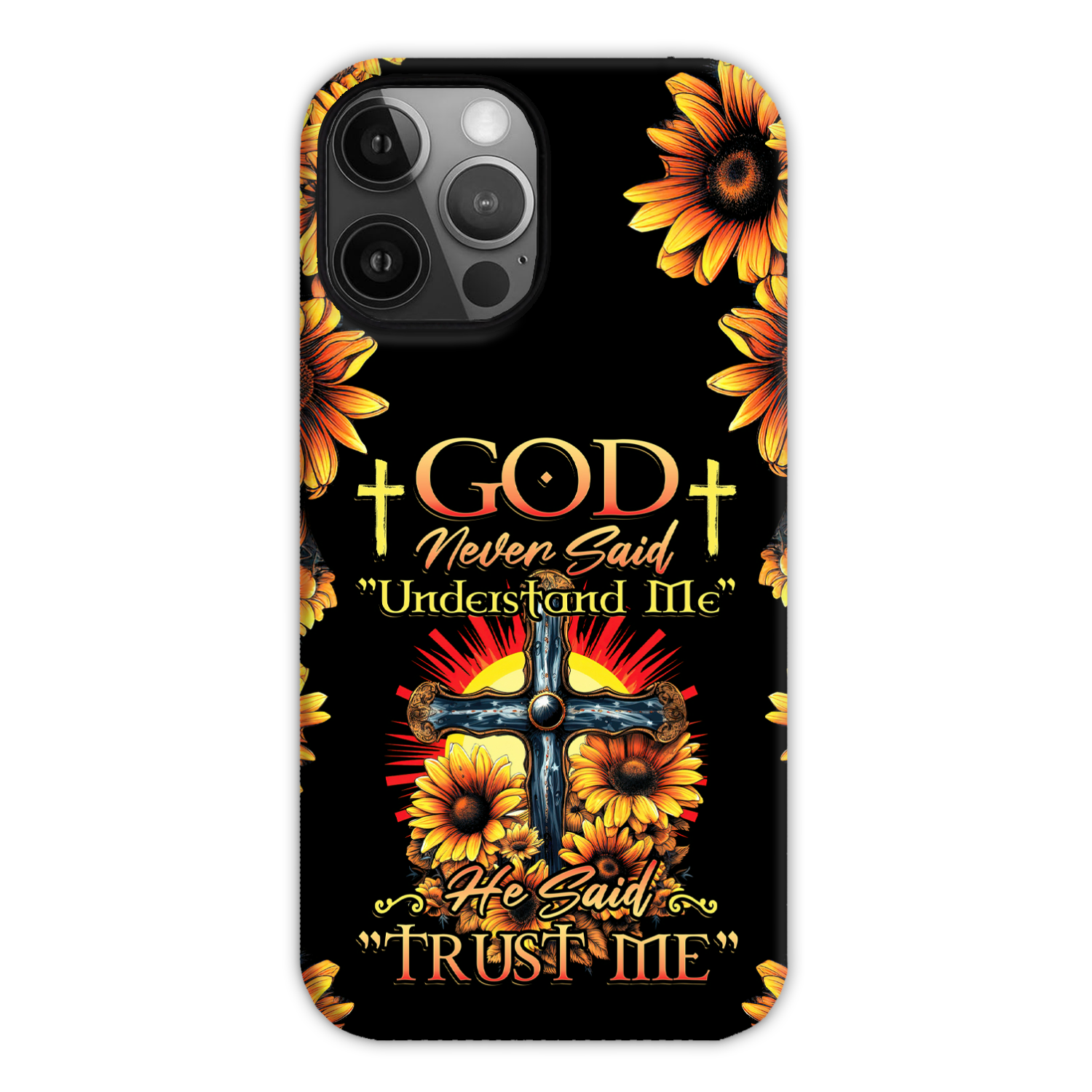 God Never Said Understand Me Phone Case - Tytd30062319