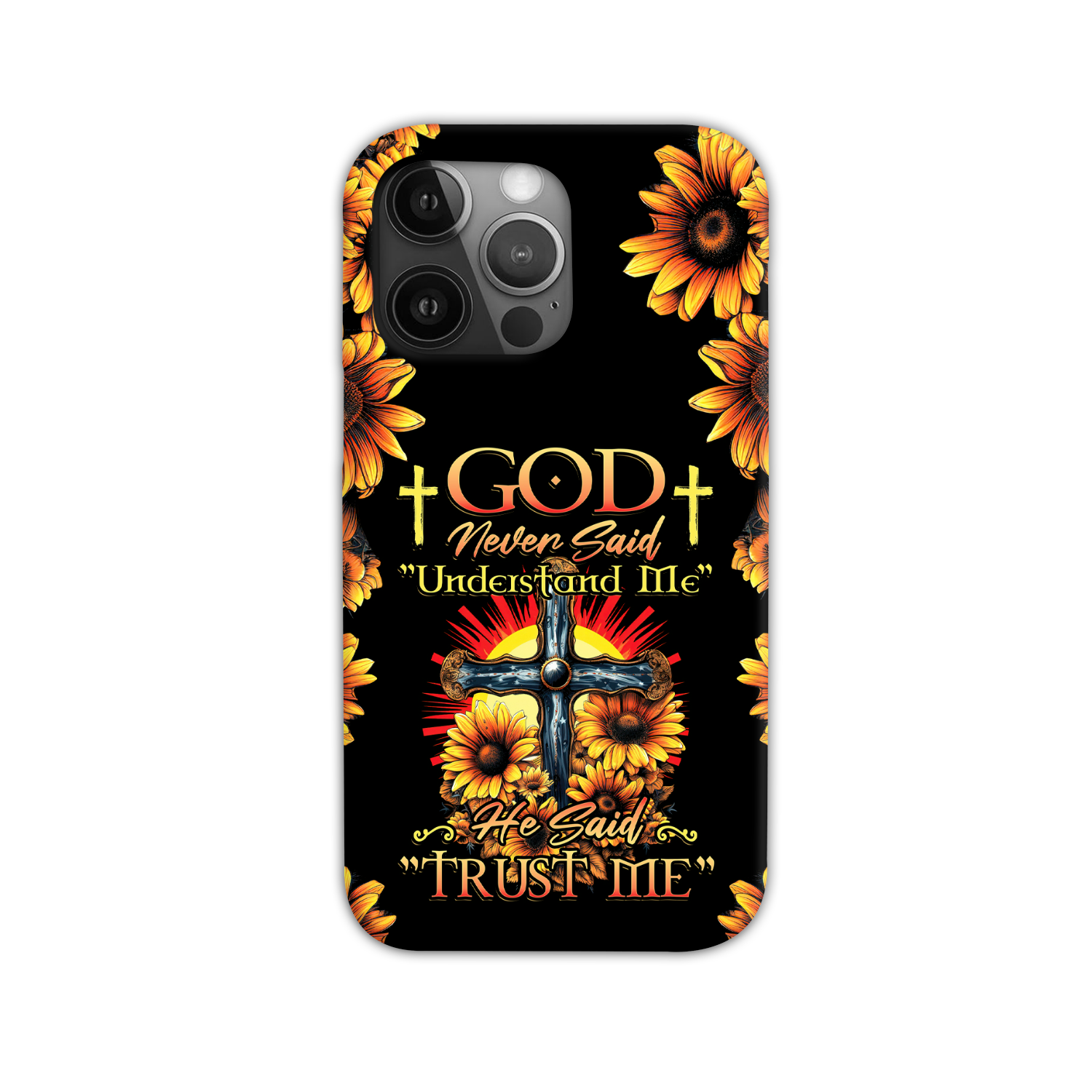 God Never Said Understand Me Phone Case - Tytd30062319