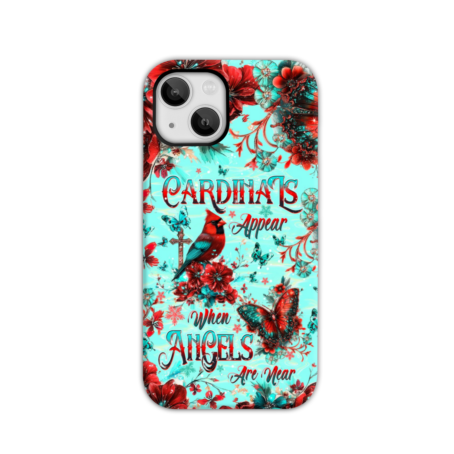 When Cardinals Appear Angels Are Near Phone Case  - Tltw1212241