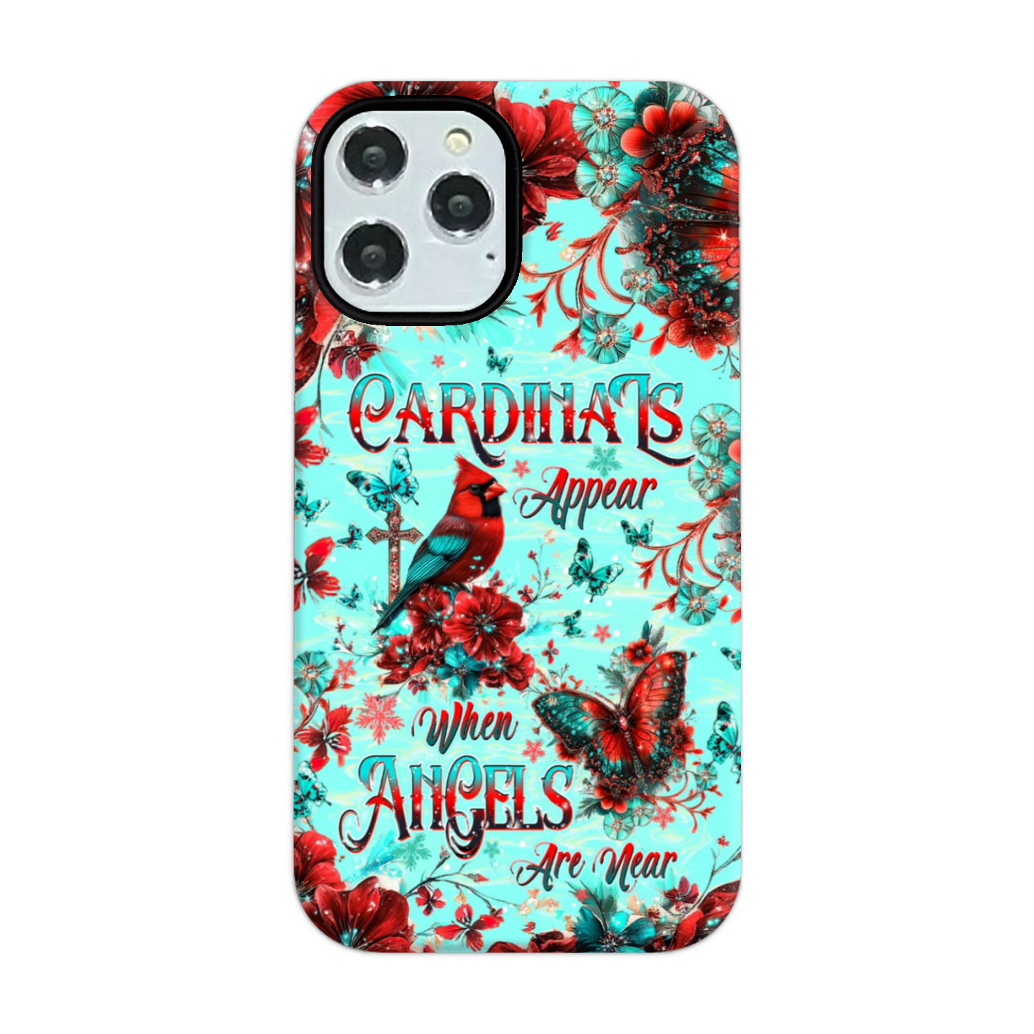 When Cardinals Appear Angels Are Near Phone Case  - Tltw1212241