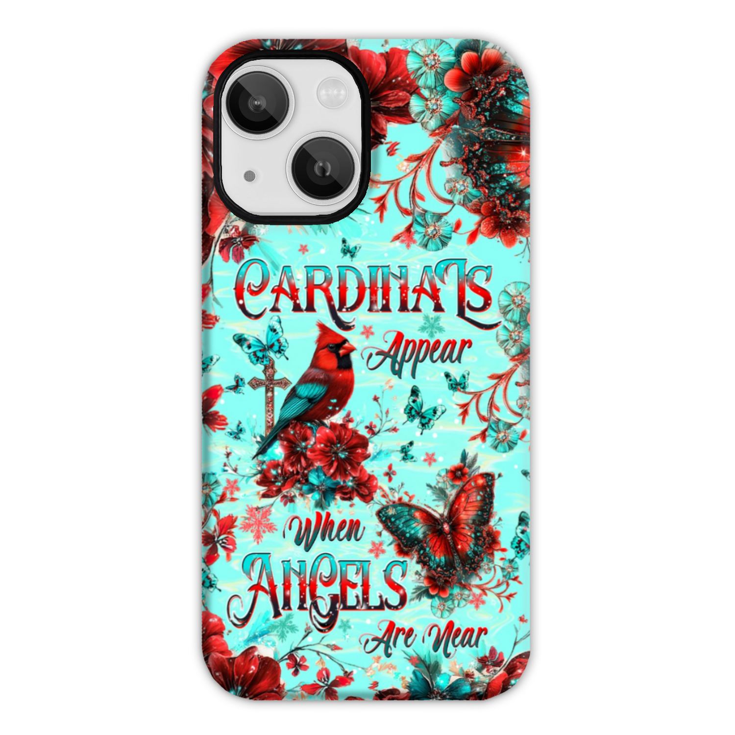 When Cardinals Appear Angels Are Near Phone Case  - Tltw1212241