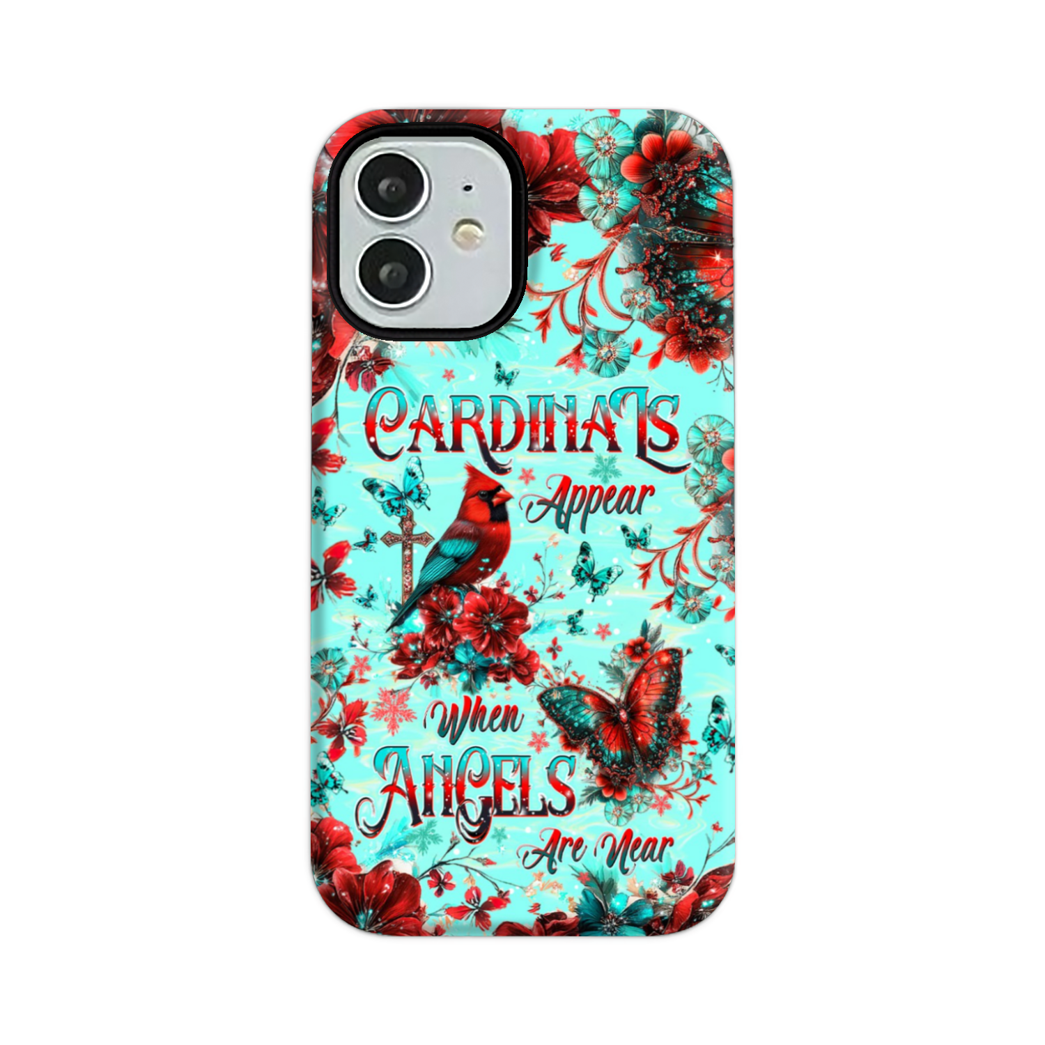 When Cardinals Appear Angels Are Near Phone Case  - Tltw1212241