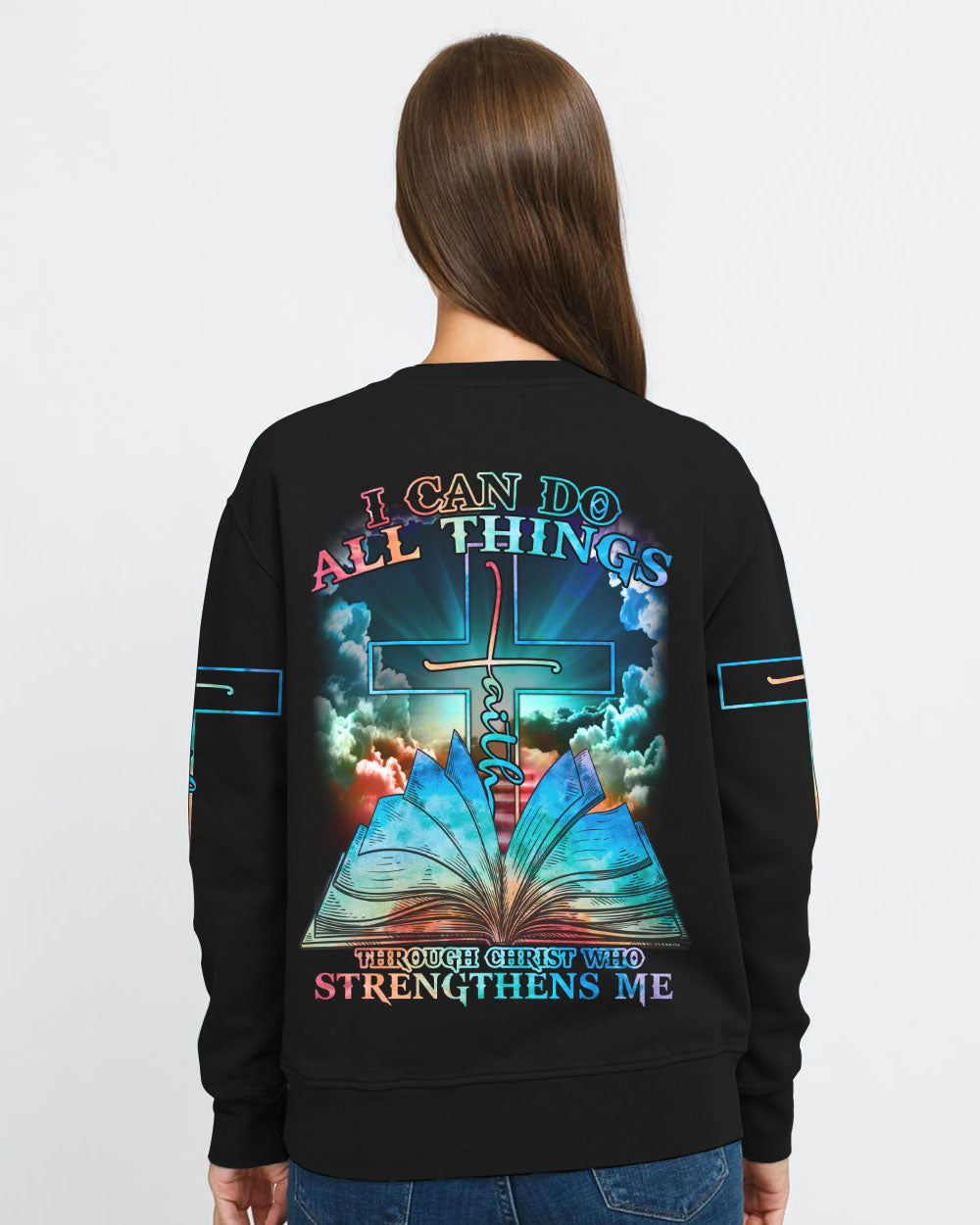 I Can Do All Things Through Christ Bible Cross Light Women's Christian Sweatshirt