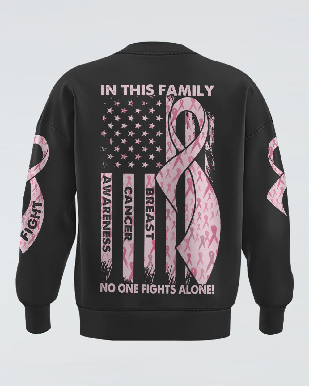 In This Family No One Fights Alone Pink Ribbon Flag Women's Breast Cancer Awareness Sweatshirt